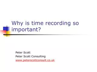 Why is time recording so important?