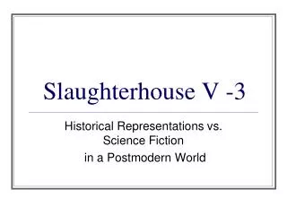 Slaughterhouse V -3