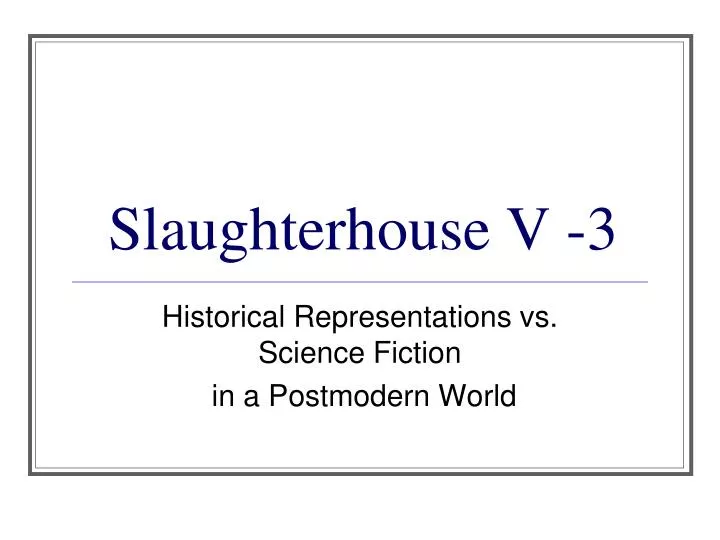 slaughterhouse v 3