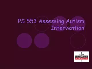 PS 553 Assessing Autism Intervention