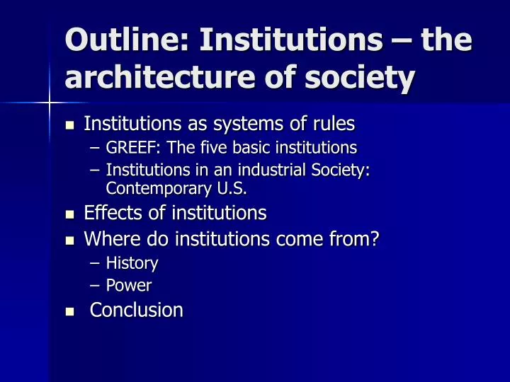 outline institutions the architecture of society