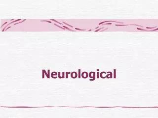 Neurological