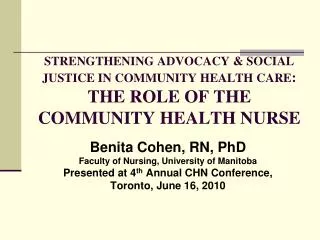 STRENGTHENING ADVOCACY &amp; SOCIAL JUSTICE IN COMMUNITY HEALTH CARE : THE ROLE OF THE COMMUNITY HEALTH NURSE