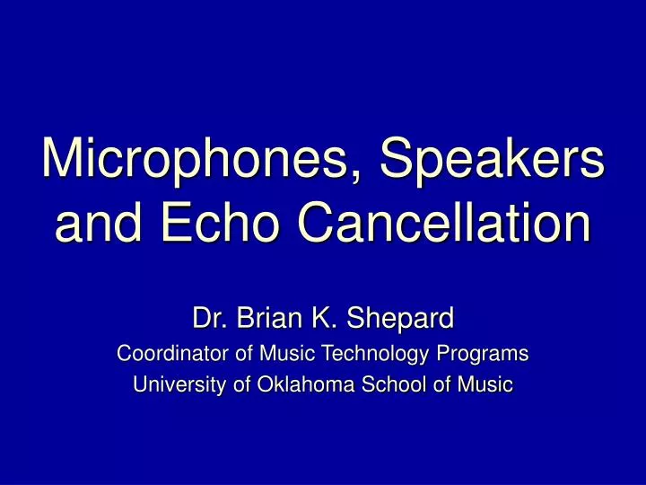 microphones speakers and echo cancellation