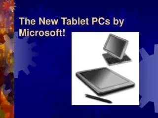 The New Tablet PCs by Microsoft!
