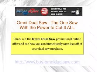Buy Omni Dual Saw for Enhanced Cutting Abilities