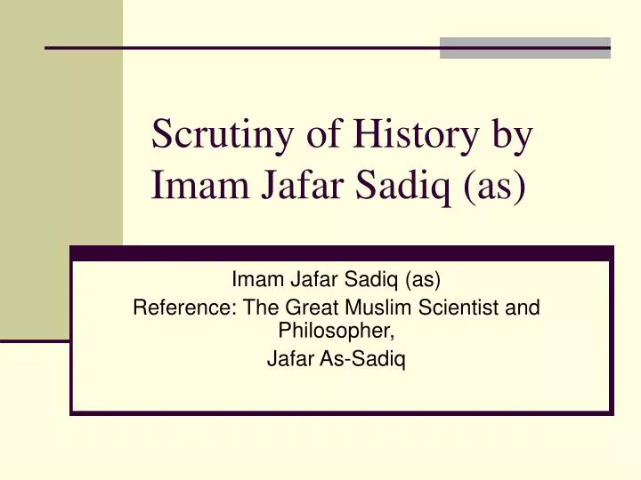 scrutiny of history by imam jafar sadiq as