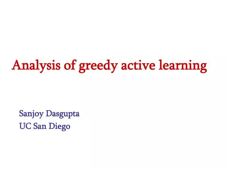 analysis of greedy active learning