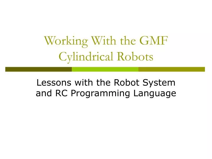 working with the gmf cylindrical robots