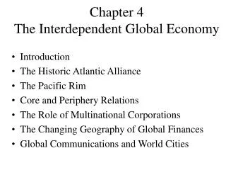 Chapter 4 The Interdependent Global Economy
