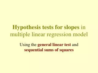 Hypothesis tests for slopes in multiple linear regression model
