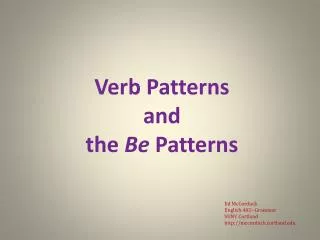Verb Patterns and the Be Patterns