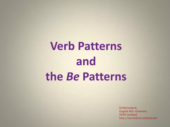 verb patterns and the be patterns