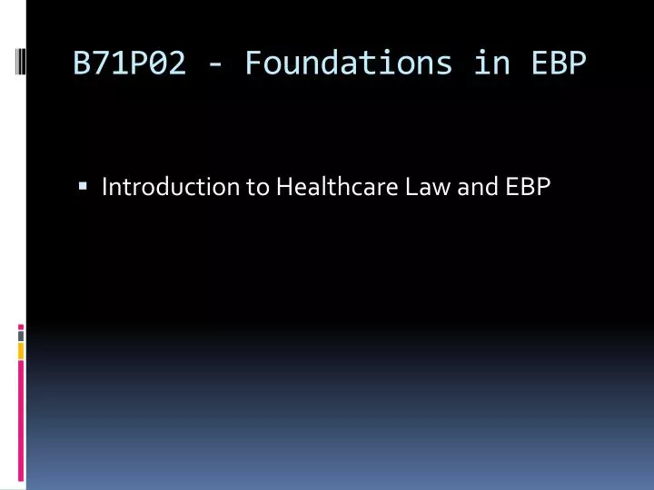 b71p02 foundations in ebp