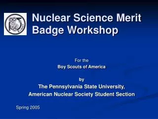 Nuclear Science Merit Badge Workshop