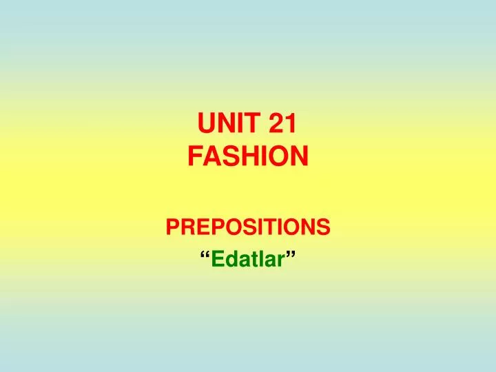 unit 21 fashion