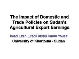 The Impact of Domestic and Trade Policies on Sudan’s Agricultural Export Earnings