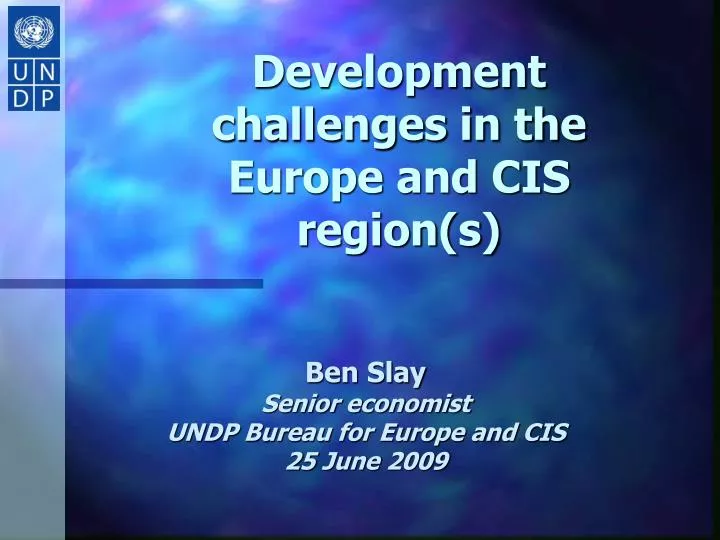 development challenges in the europe and cis region s