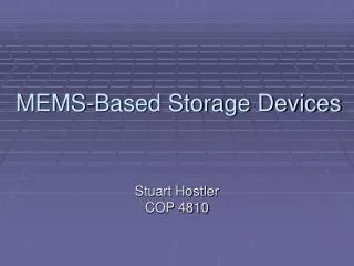 MEMS-Based Storage Devices