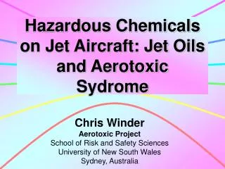 Hazardous Chemicals on Jet Aircraft: Jet Oils and Aerotoxic Sydrome