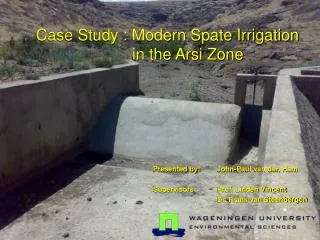 Case Study : Modern Spate Irrigation 	 in the Arsi Zone