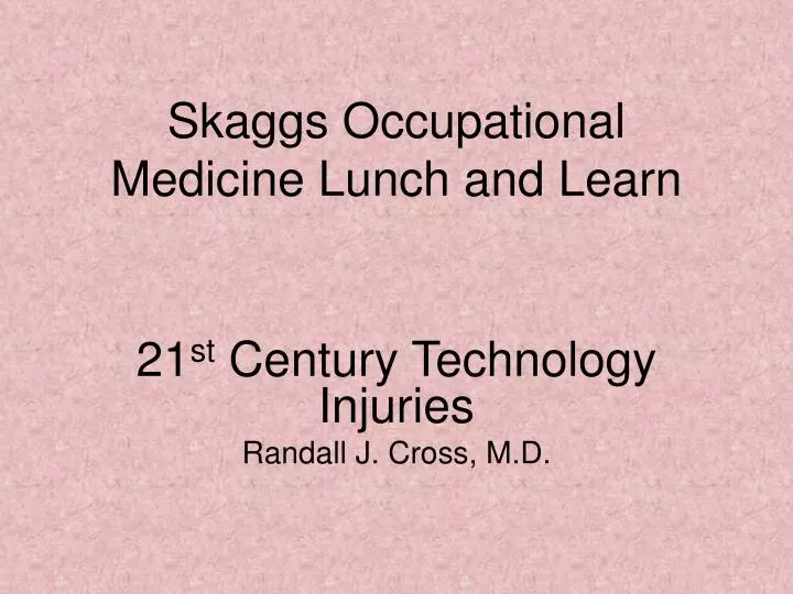 skaggs occupational medicine lunch and learn