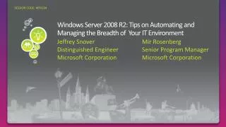 Windows Server 2008 R2: Tips on Automating and Managing the Breadth of Your IT Environment