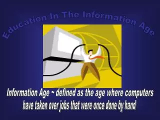 Education In The Information Age