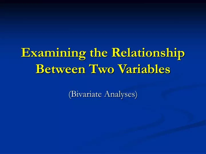 examining the relationship between two variables