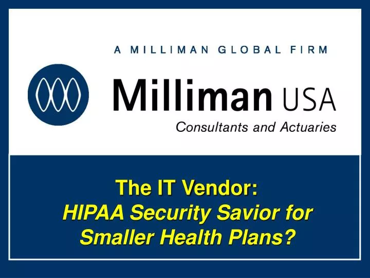 the it vendor hipaa security savior for smaller health plans