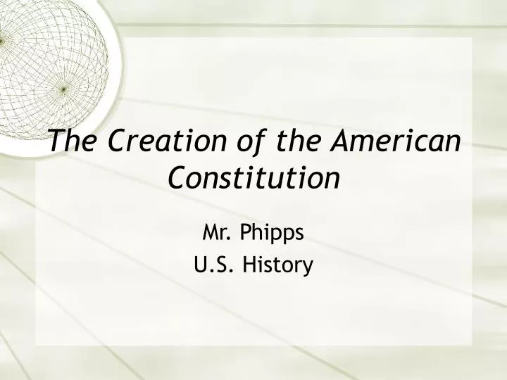 the creation of the american constitution