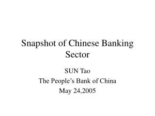 Snapshot of Chinese Banking Sector