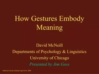 How Gestures Embody Meaning