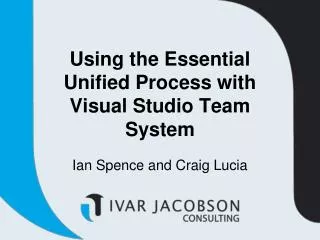 Using the Essential Unified Process with Visual Studio Team System