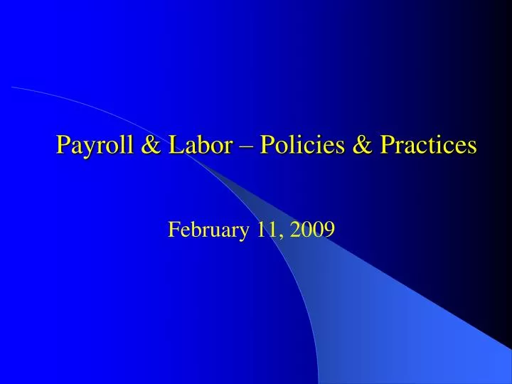 payroll labor policies practices