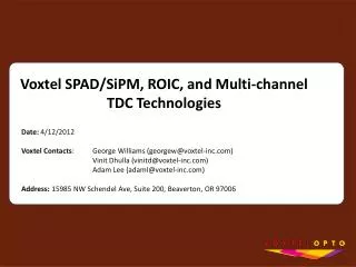 Voxtel SPAD/ SiPM , ROIC, and Multi-channel TDC Technologies