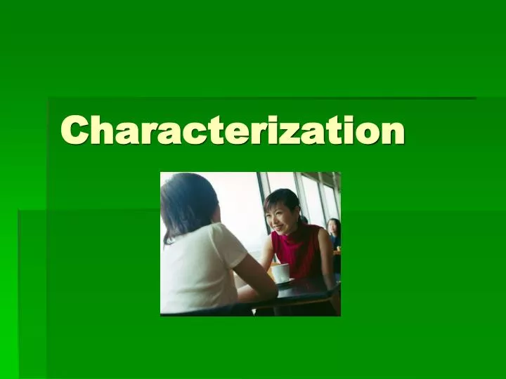 characterization