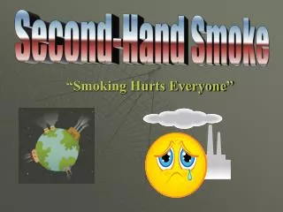 “Smoking Hurts Everyone”