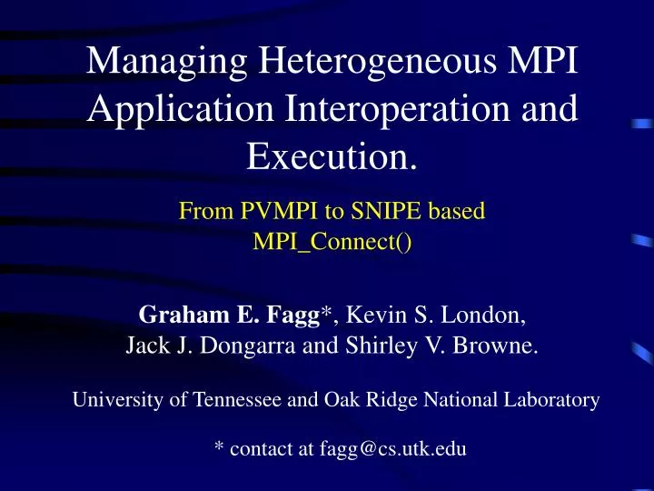 managing heterogeneous mpi application interoperation and execution