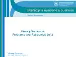 Literacy Secretariat Programs and Resources 2012 - slide 1