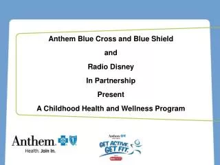 Anthem Blue Cross and Blue Shield and Radio Disney In Partnership Present A Childhood Health and Wellness Program