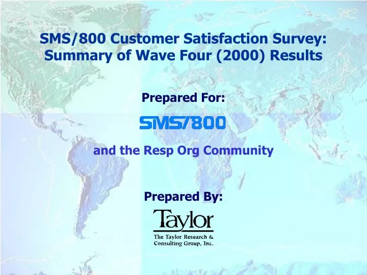 sms 800 customer satisfaction survey summary of wave four 2000 results