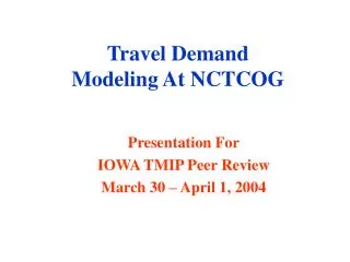 Travel Demand Modeling At NCTCOG