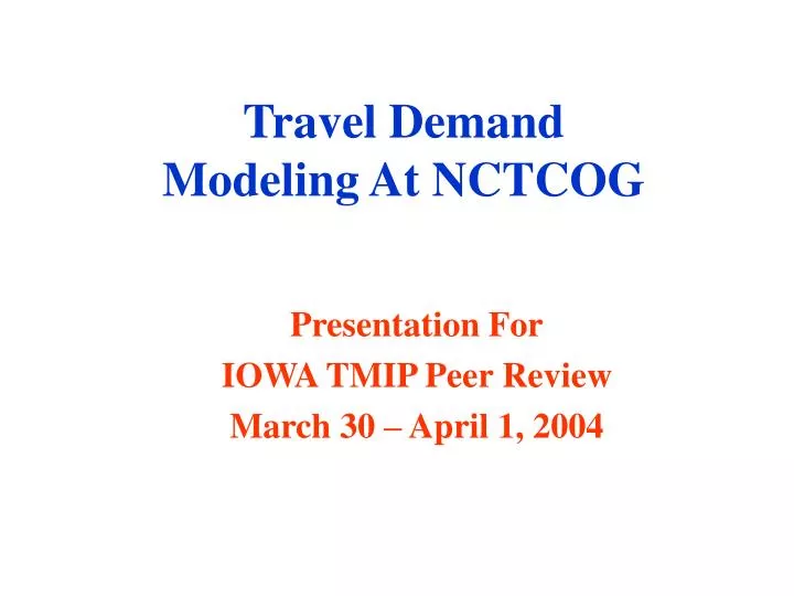 travel demand modeling at nctcog
