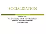 SOCIALIZATION - slide 1