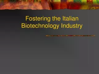 Fostering the Italian Biotechnology Industry