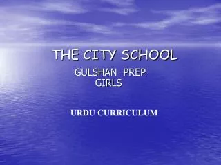THE CITY SCHOOL