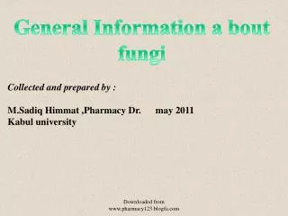 General Information a bout fungi