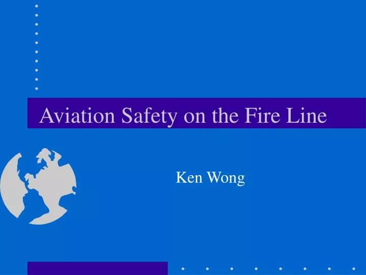 aviation safety on the fire line