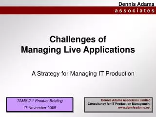 Challenges of Managing Live Applications